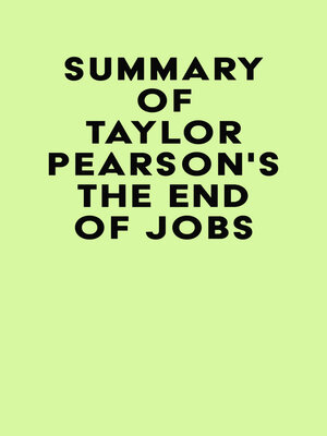 cover image of Summary of Taylor Pearson's the End of Jobs
